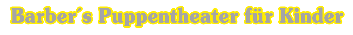 Barber's Puppentheater für Kinder